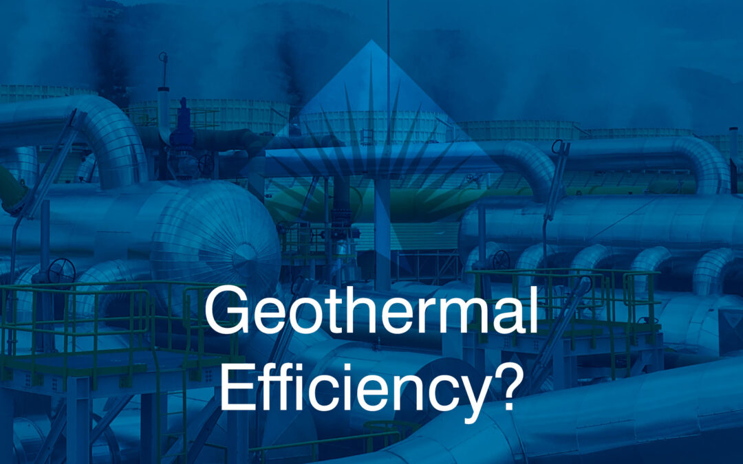 Are there any good reasons to be concerned with the efficiency of your geothermal power plant?